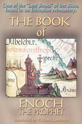 Book of Enoch the Prophet: One of the 'Lost Books of the Bible' Found in an Ethiopian Monastery book