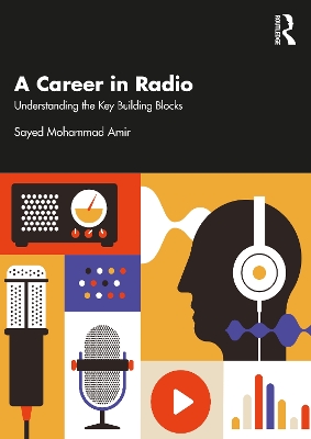 A Career in Radio: Understanding the Key Building Blocks by Sayed Mohammad Amir