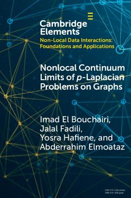 Nonlocal Continuum Limits of p-Laplacian Problems on Graphs book