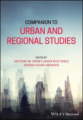 Companion to Urban and Regional Studies by Anthony M. Orum