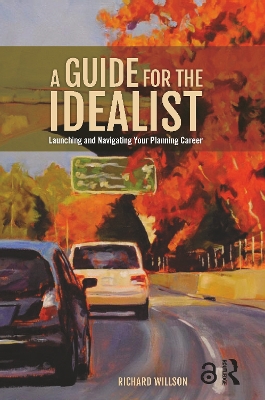 A Guide for the Idealist by Richard Willson
