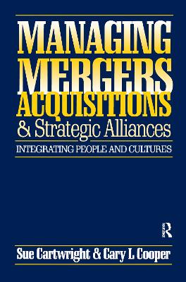 Managing Mergers Acquisitions and Strategic Alliances book