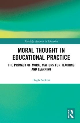 Moral Thought in Educational Practice by Hugh Sockett