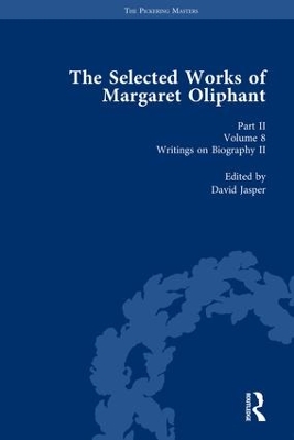 The Selected Works of Margaret Oliphant by Valerie R Sanders