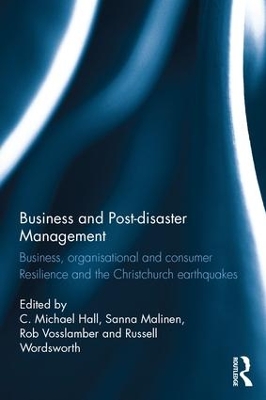Business and Post-disaster Management by C. Michael Hall