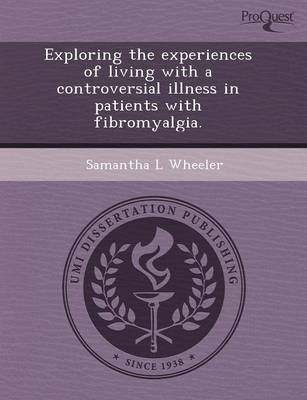Exploring the Experiences of Living with a Controversial Illness in Patients with Fibromyalgia book