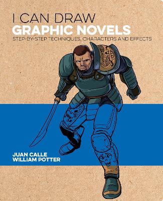 I Can Draw Graphic Novels: Step-by-Step Techniques, Characters and Effects book