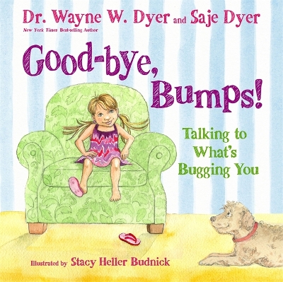 Good-bye, Bumps! by Saje Dyer