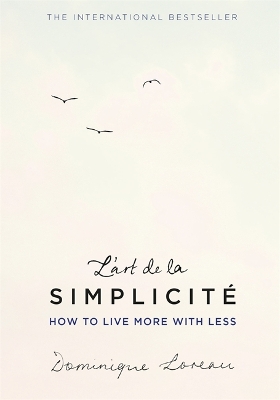 L'art de la Simplicite (The English Edition) by Dominique Loreau