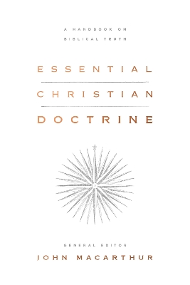 Essential Christian Doctrine: A Handbook on Biblical Truth book