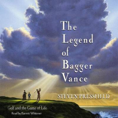 The Legend of Bagger Vance by Steven Pressfield