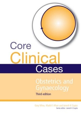 Core Clinical Cases in Obstetrics and Gynaecology book