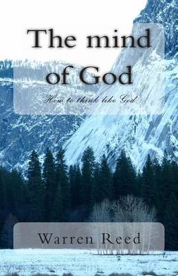 The mind of God: How to think like God book