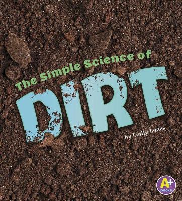 Simple Science of Dirt book