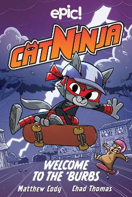 Cat Ninja: Welcome to the 'Burbs book