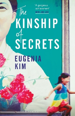 The Kinship of Secrets by Eugenia Kim