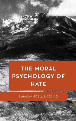 The Moral Psychology of Hate book