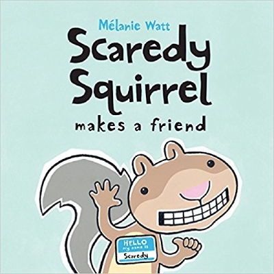 Scaredy Squirrel Makes A Friend book