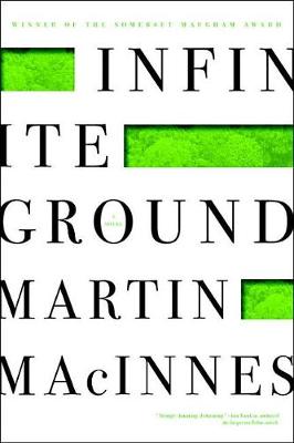 Infinite Ground by Martin MacInnes