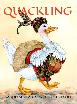 Quackling: A Not-Too-Grimm Fairy Tale book