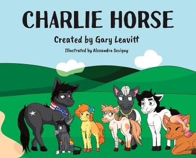 Charlie Horse: Friends for Life book
