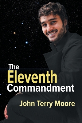 The Eleventh Commandment by John Terry Moore