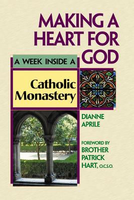 Making a Heart for God by Dianne Aprile