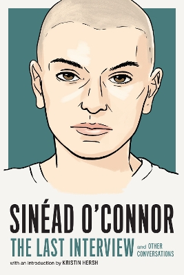 Sinead O'Connor: The Last Interview book