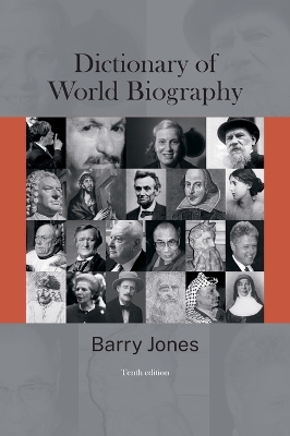 Dictionary of World Biography by Barry Jones