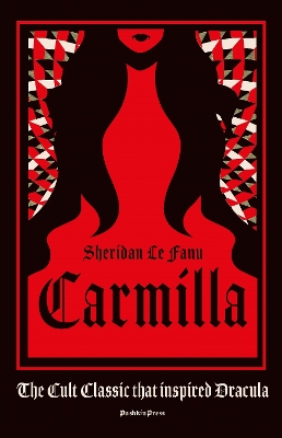 Carmilla: The cult classic that inspired Dracula by Sheridan Le Fanu