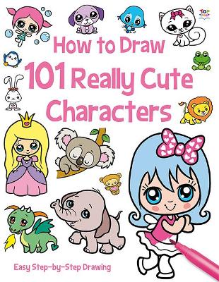 How to Draw 101 Really Cute Characters book