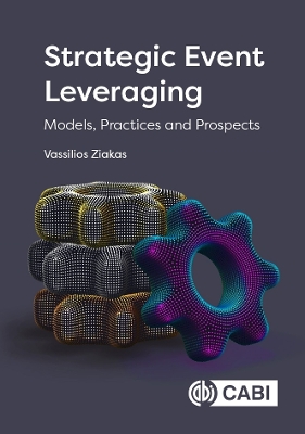 Strategic Event Leveraging: Models, Practices and Prospects book