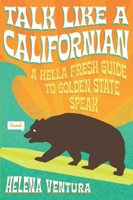 Talk Like a Californian book