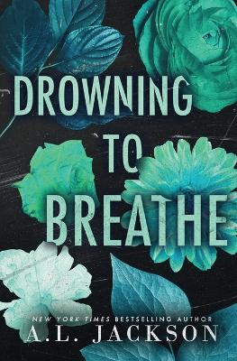 Drowning to Breathe (Special Edition Paperback) book