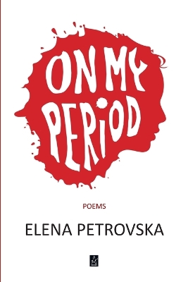 On My Period: Poems book