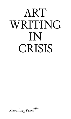 Art Writing in Crisis by Brad Haylock