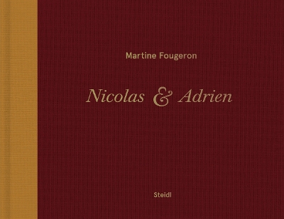 Martine Fougeron / Nicolas et Adrien: A World with Two Sons book