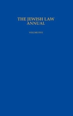 The Jewish Law Annual Volume 5 by Bernard S Jackson