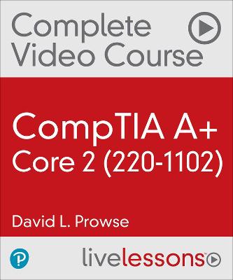 CompTIA A+ Core 2 by David Prowse