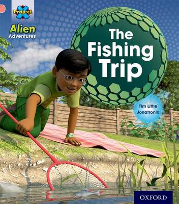 Project X: Alien Adventures: Pink:The Fishing Trip book