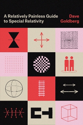 A Relatively Painless Guide to Special Relativity by Dave Goldberg
