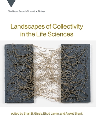 Landscapes of Collectivity in the Life Sciences book