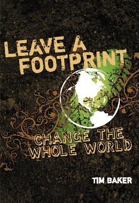 Leave a Footprint - Change The Whole World book