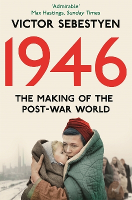 1946: The Making of the Modern World book