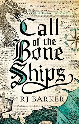Call of the Bone Ships: Book 2 of the Tide Child Trilogy by RJ Barker