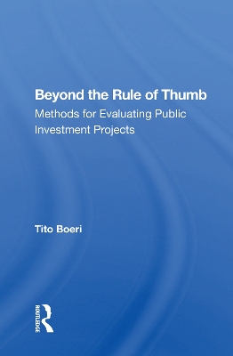 Beyond the Rule of Thumb: Methods for Evaluating Public Investment Projects by Tito Boeri