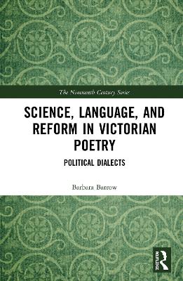 Science, Language, and Reform in Victorian Poetry: Political Dialects book