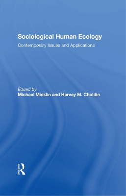 Sociological Human Ecology: Contemporary Issues And Applications book