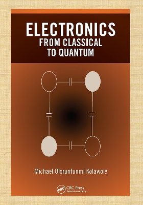 Electronics: from Classical to Quantum by Michael Olorunfunmi Kolawole