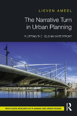 The Narrative Turn in Urban Planning: Plotting the Helsinki Waterfront book